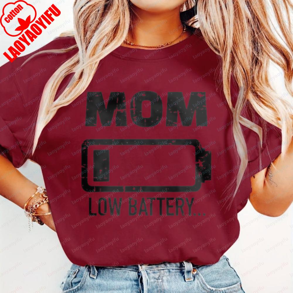 

Mom Low Battery Graphic Print Cotton T-Shirt Funny Simple Mother s Day Gift Retro Casual Summer Trendy Tops for Women Ropa Mujer XXXL