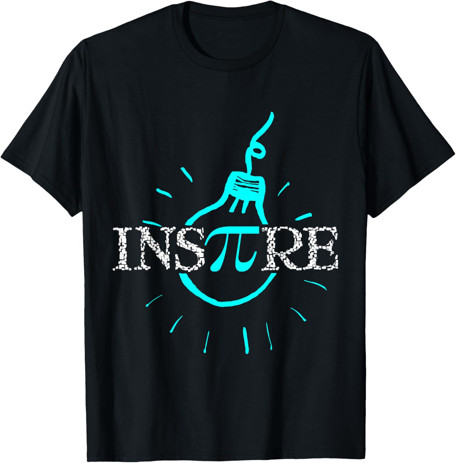Inspire Pi Funny Cool Mathematician Science Nerd T-Shirt Unisex T-Shirt XXXL