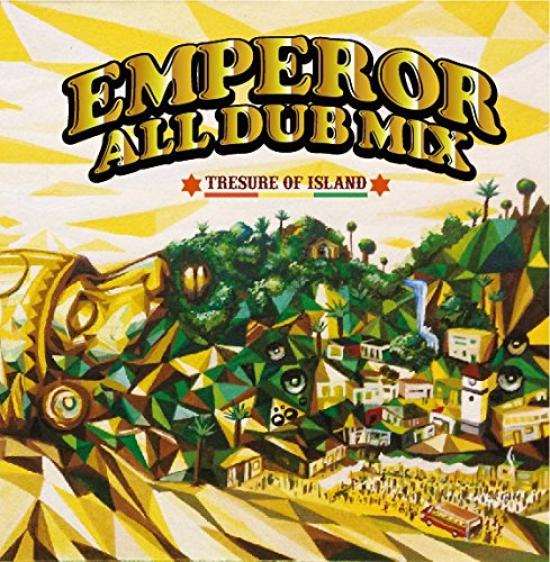 

EMPEROR ALL DUB MIX OF -TRESURE ISLAND-
