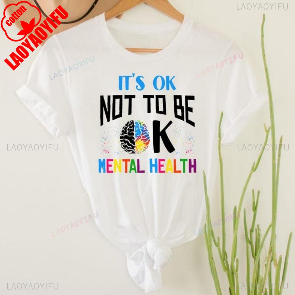 Unisextal Gesundheitsbewusstsein T-Shirt Es ist okay, nicht okay zu sein T-Shirts Hohe Qualität Baumwolle Oberteile Neu Lässig Einfach Streetwear Unisex Oberteile
