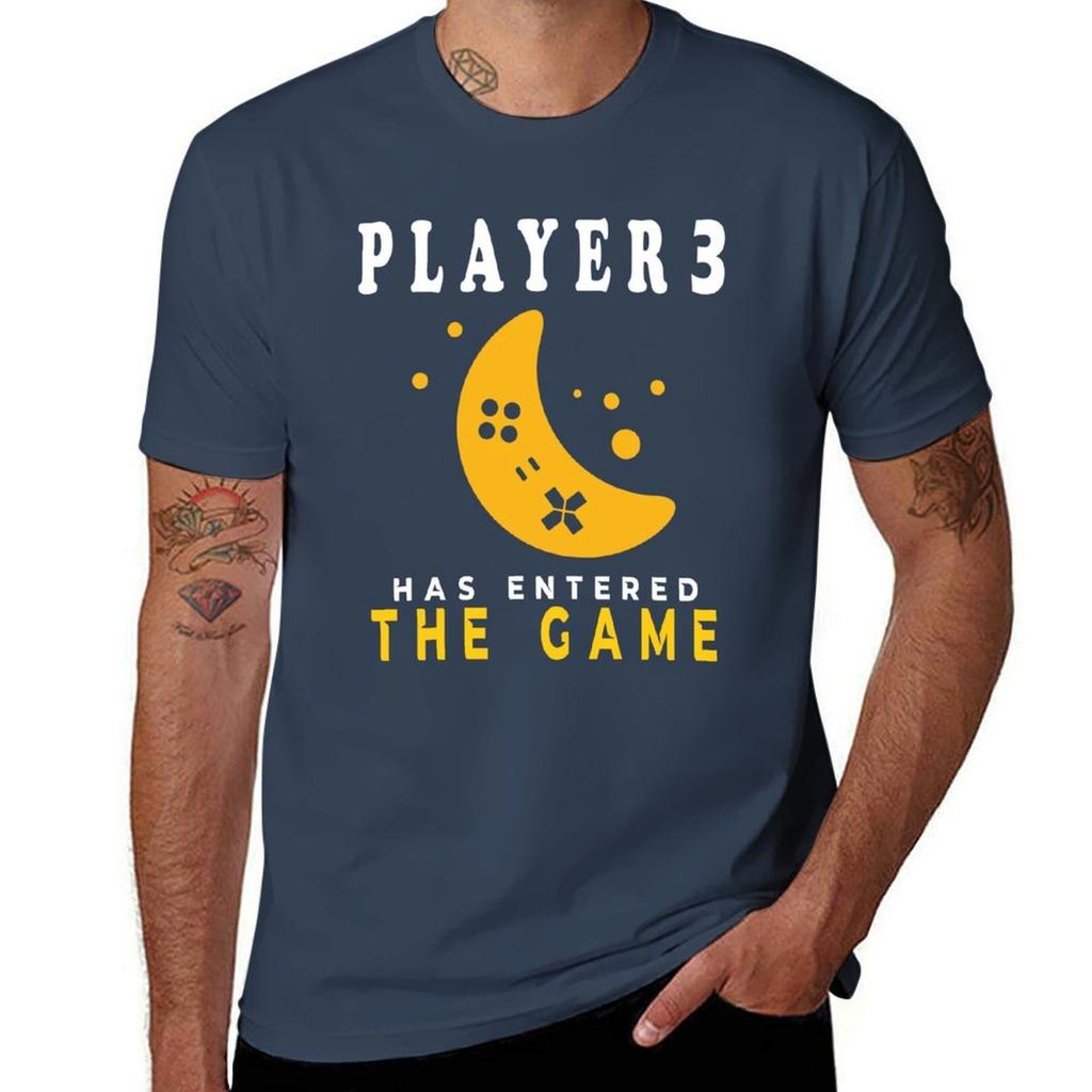 Player 3 Has Entered the Game TShirt T Shirt for Man 100 Percent Cotton T Shirts for Man Cotton Funny TShirt
