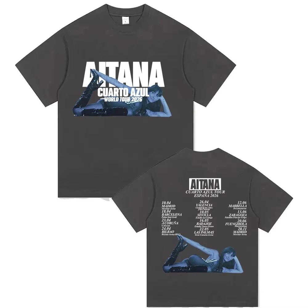 

Aitana Cuarto Azul World Tour 2026 Poster Print TShirt Men Women Streetwear Hip Hop Y2K Fashion Cotton Summer Tee Oversized Top S