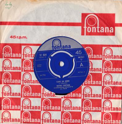 7ιντσών Δίσκος WAYNE FONTANA - Come On Home / My Eyes Break Out In TF684 Fontana 1966 UK Rock Μεταχειρισμένο