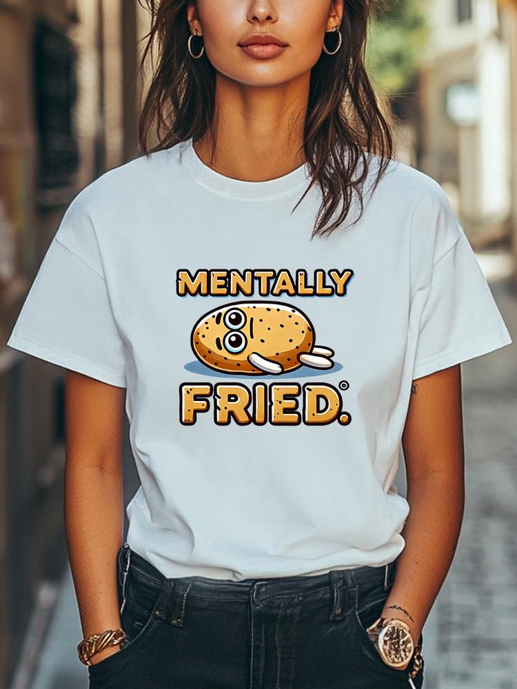 Mentally Fried T-Shirt Funny Exhausted Potato Meme Tee Unisex Casual T-shirt Unisex T-Shirt M