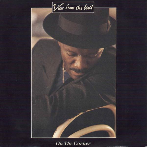 7inch Record VIEW FROM THE HILL - On The Corner EM7 EMI 1987 UK Soul/Funk Used