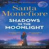 Shadows In the Moonlight by Santa Montefiore Paperback Book 9781398720022
