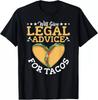 Lawyer Tacos Lover Attorney Law School Law Student Lawyers Gift Unisex T-Shirt