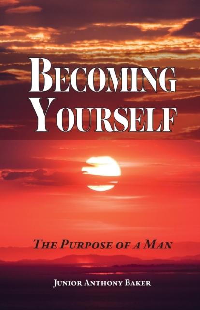 Kniha Becoming Yourself : The Purpose of a Man