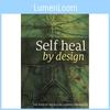 In-depth Self Heal By Design Textbook Illustrating The Role Of Micro-organ Understanding