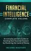 Bok Financial Intelligence : An Everyday Person's Guide On Building Real Financial Freedom by Mastering the Game of Money Complete Volume