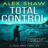 Total Control by Alex Shaw Paperback Book 9780008441777