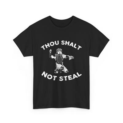 Thou Shalt Not Steal Baseball Player Shirt, Baseball Sports Lovers T-Shirt Mens Womens Tees Top
