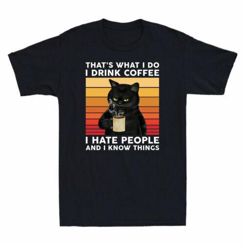 Black Cat That's What I Do Drink Coffee I Hate People Know Things T-shirt Gift Unisex T-Shirt