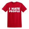 I HATE PEOPLE - FUNNY SLOGAN Mens T-Shirt