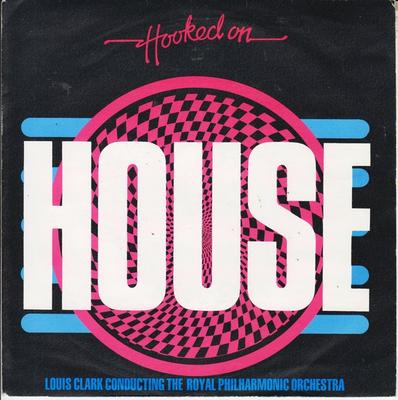 7inch Record LOUIS CLARK CONDUCTING ROYAL PHILHA  Hooked On House ONE6102 KTel 1988 UK Dance  Electronica Used
