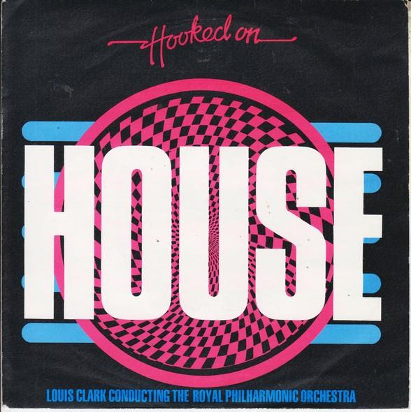 

7inch Record LOUIS CLARK CONDUCTING ROYAL PHILHA Hooked On House ONE6102 KTel 1988 UK Dance Electronica Used