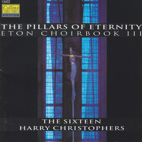 

CD SIXTEEN CHRISTOPHERS Pillars of Eternity 13422 Collins Classic 1992 UK Classical Used