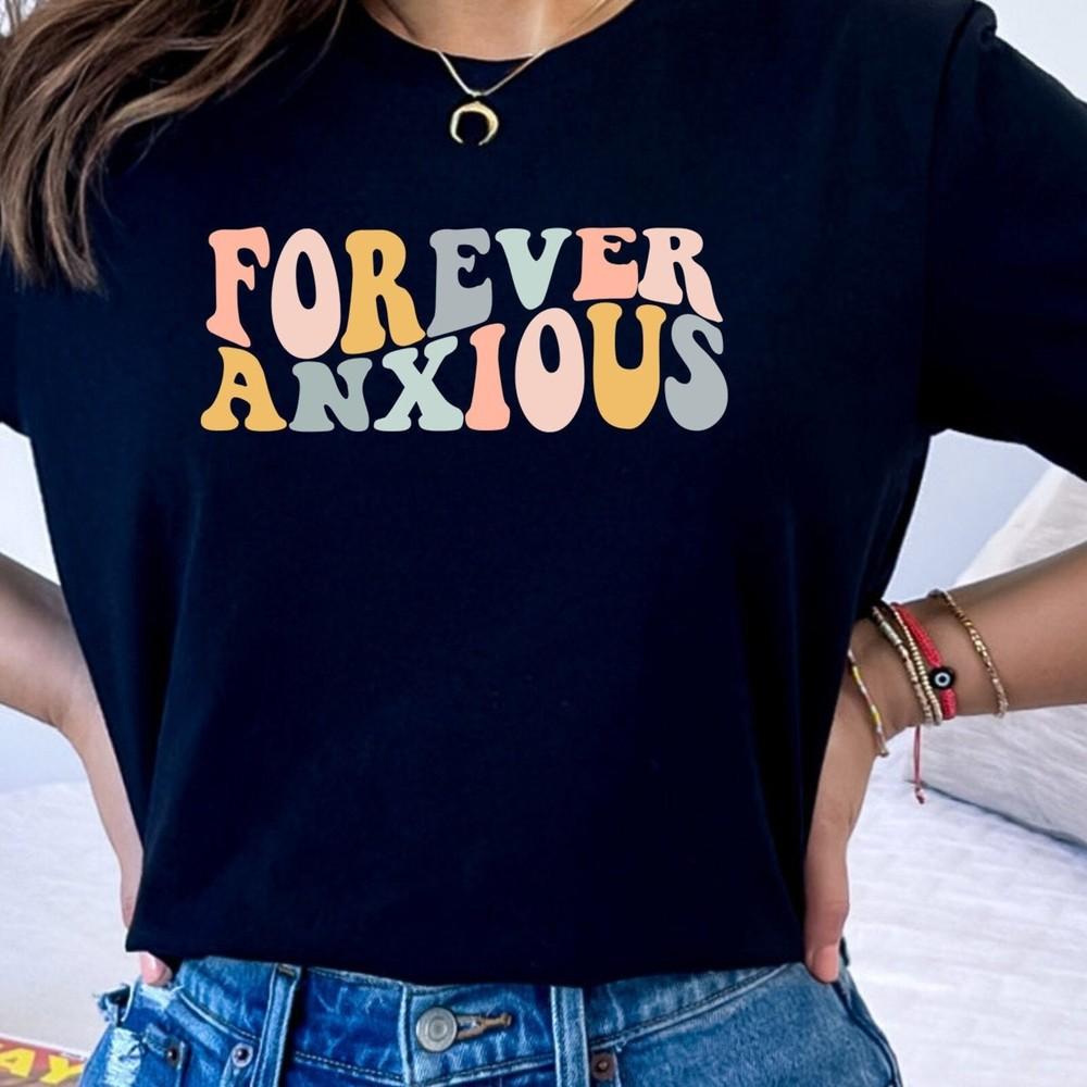 31 Forever Anxious T-shirt, Mental Health T-Shirt, Anxious Graphic Navy T Shirt Unisex T-Shirt XL