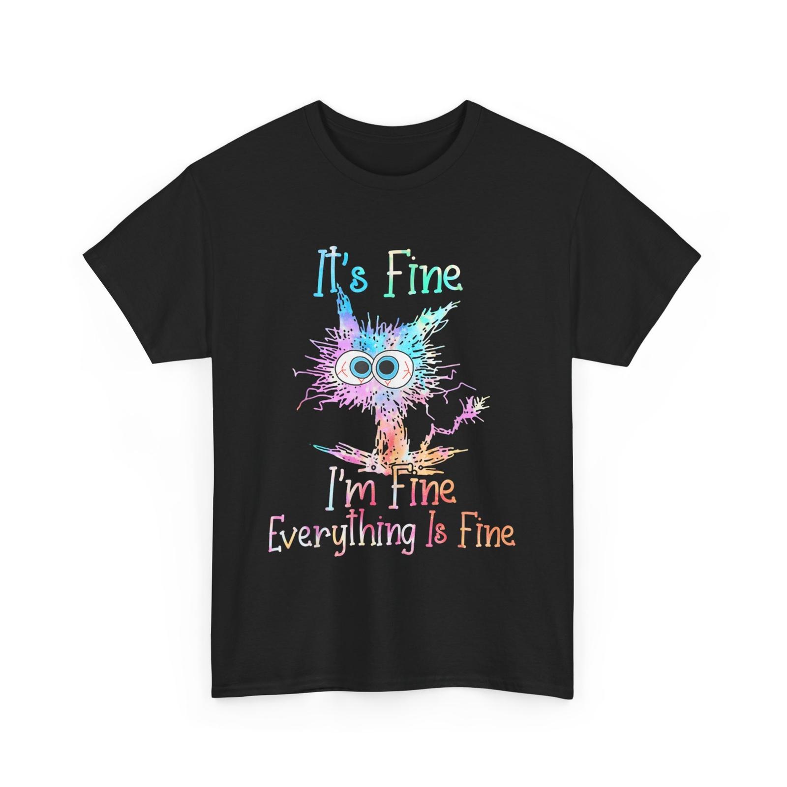 It s Fine I m Fine Everything Is Fine Shirt Tie Dye Cat T-Shirt XXL