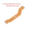 For Xiaomi Redmi Note 14 Pro 5G Motherboard Connector LCD Main Board Display Screen Flex Cable Replacement Part