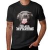 To All My Haters Pitbull Dog T-Shirt Short sleeve tee heavyweights mens t shirt