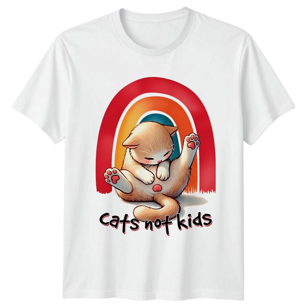 Cats Not Kids TShirt Child Free Cats Birthday Gift For Him And Her S