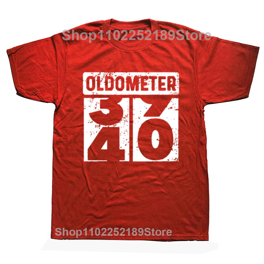 Fashion Oldometer Odo Meter Funny 40th Birthday Gift 40 Yrs Old Joke Unisex Cotton TShirt Vintage Oneck Shortsleeve T Shirt