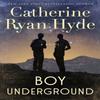 Boy Underground by Catherine Ryan Hyde Paperback Book 9781542021555