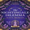 The Nightingale Dilemma by Katy Moran Paperback Book 9781803280240