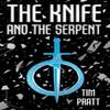 The Knife and the Serpent by Tim Pratt Paperback Book 9781915202802