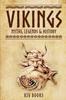 The Vikings : Myths, Legends & History : 2 Book