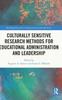 The Culturally Sensitive Research Methods for Educational Administration and Leadership Book