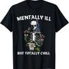 Tally Ill Aber Total Entspannt Kaffeeliebhaber T-Shirt
