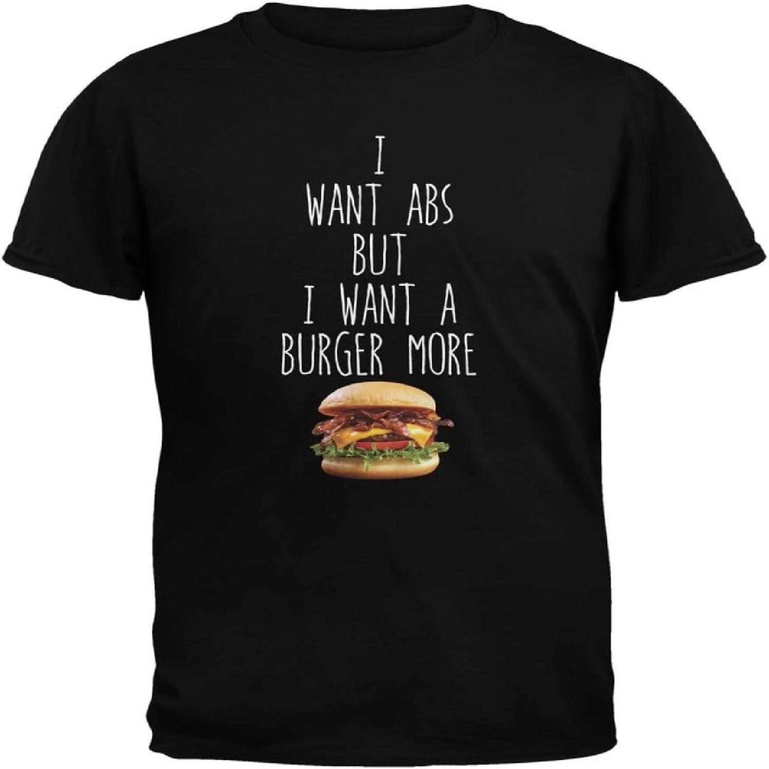 I Want Abs But I Want A Burger More Black Adult T-Shirt S чёрный