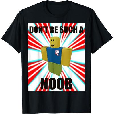 Funny Don't Be Such A Noob Blox Gamer for Girls & Boy Gamers T-Shirt
