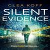 Silent Evidence by Clea Koff Paperback Book 9780008687755