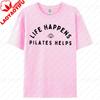Life Happens Pilates Helps Tshirt Pilates Lover Tee Workout Gym Goer Shirt Pilates Yoga Instructor Gift Tops Women Casual Tees