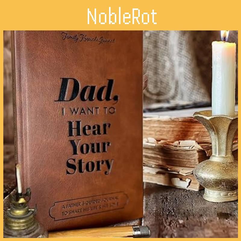 Elegant Heirloom Edition Dad I Want To Hear Your Story Memory Journal With 50 Pages