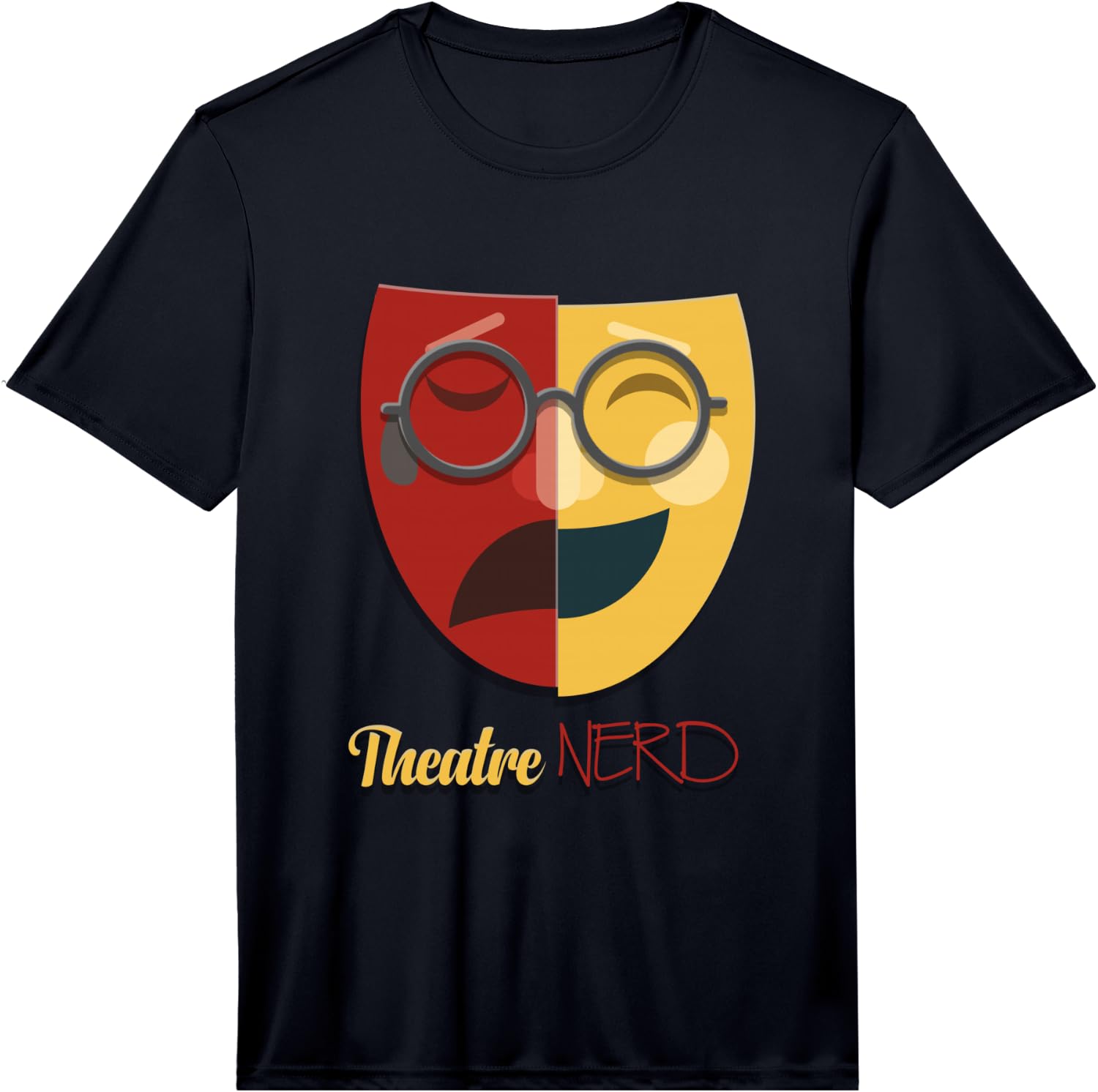 Theatre Nerd Funny Actor Gift T-Shirt Performance T-Shirt Unisex T-Shirt XXXXL