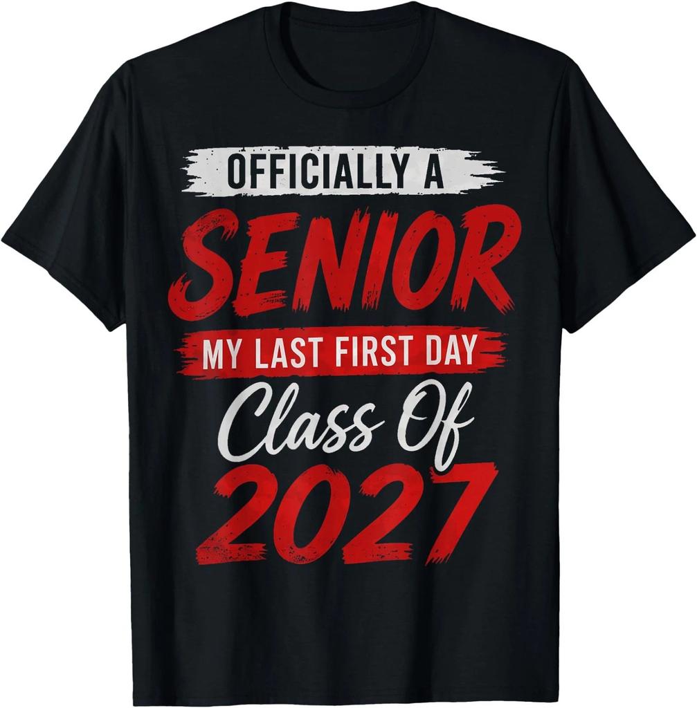 My Last First Day Senior 2027 Class of 2027 Fun Design T-Shirt