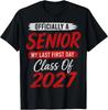 My Last First Day Senior 2027 Class of 2027 Fun Design T-Shirt