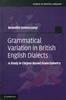 The Grammatical Variation In British English Dialects : A Study In Corpus-Based Dialectometry Book