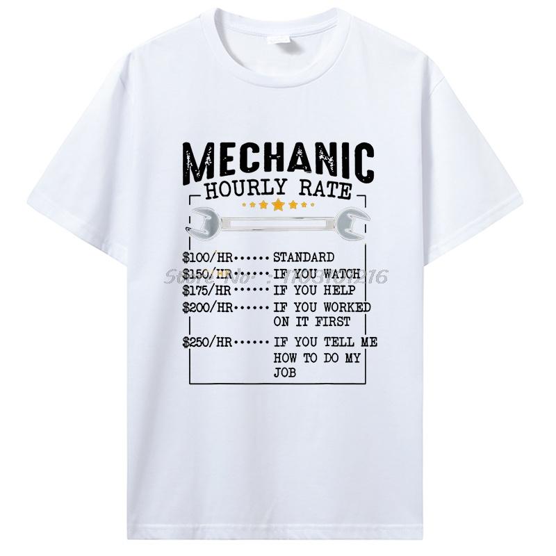 Mechanic Hourly Rate Labor Rates Funny Workers Car Lover T-shirt Cotton Short Sleeve Tshirt Men's Clothing Oversized Unisex Tops