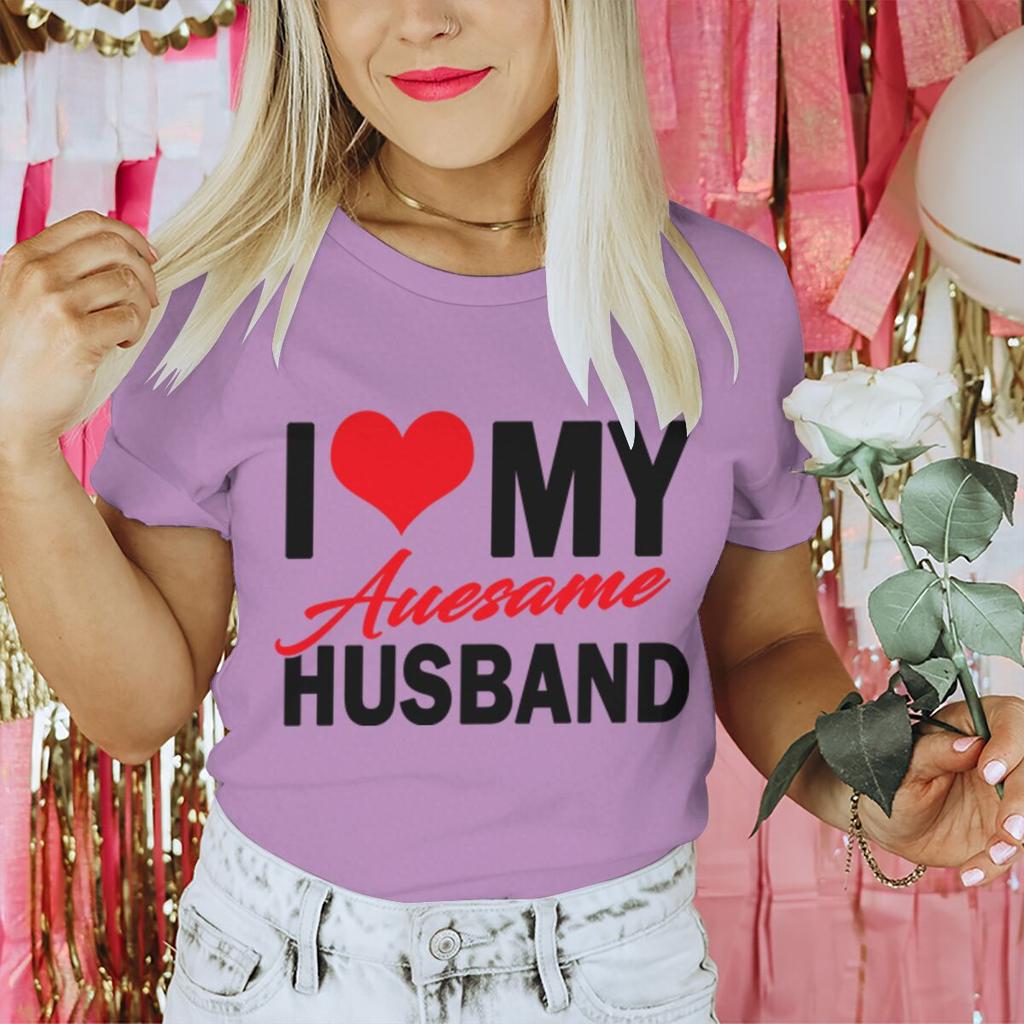 I Love My Awesome WifeHusband T Shirts Women Men Valentine Anniversary Gifts Honeymoon Couple Outfits Fashion Lover Tees
