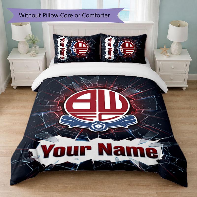 Bolton Wanderers FC Custom Name Text Bedding Set 1 Duvet Cover+2 Pillowcases Soccer Logo Personalized Gift For Special Occasion Bedroom Decor