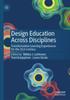 Kniha Design Education Across Disciplines : Transformative Learning Experiences for the 21st Century