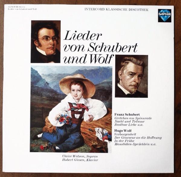 

LP Record CLAIRE WATSON HUBERT GIESEN Lieder Von Schubert Und Wolf 257949SB SAPHIR 1975 Germany Classical Used