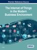 The The Internet of Things In the Modern Business Environment Book