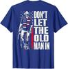 Don't Let The Old Man In Vintage American Flag (On Back) T-Shirt