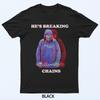 He Is Breaking Chains T-Shirt